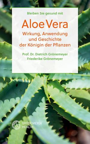 Cover for Dietrich Grönemeyer · Bleiben Sie gesund mit Aloe Vera (Paperback Book) (2020)