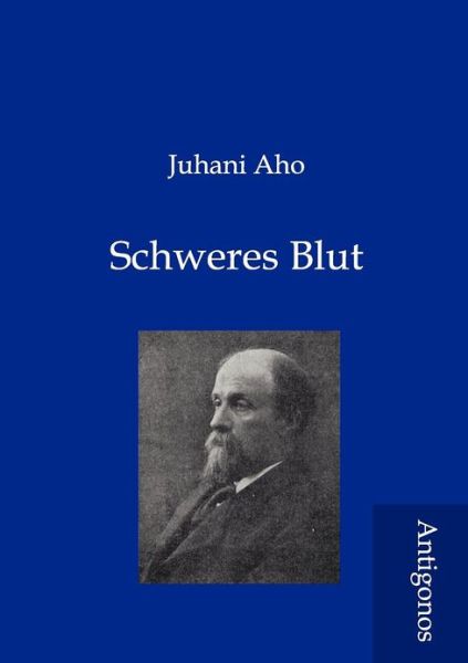 Cover for Juhani Aho · Schweres Blut (Paperback Book) [German edition] (2012)