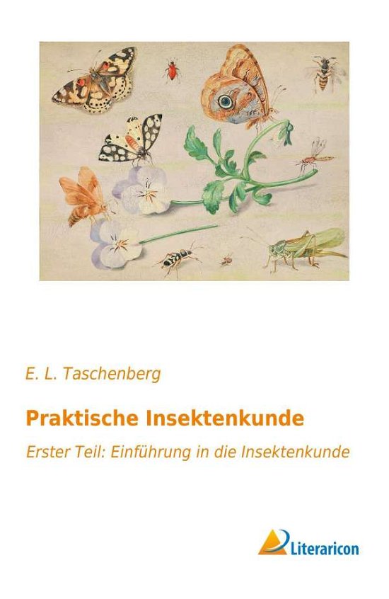 Cover for Taschenberg · Praktische Insektenkunde (Bog)