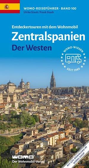 Cover for Ulrike Staub · Entdeckertouren mit dem Wohnmobil Zentralspanien Der Westen (Book) (2023)