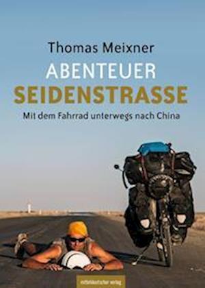 Cover for Thomas Meixner · Abenteuer Seidenstraße (Book) (2024)