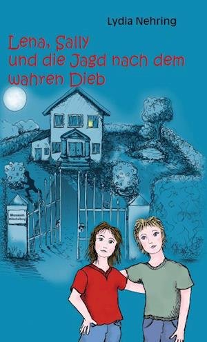 Cover for Nehring · Lena, Sally und die Jagd nach d (Bog)