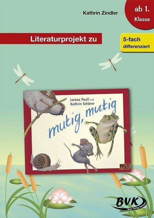 Cover for Zindler · Literaturprojekt zu mutig, muti (Buch)