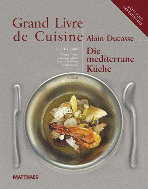 Cover for Ducasse · Grand Livre de Cuisine / Die Me (N/A)