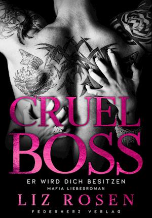 Cover for Liz Rosen · Cruel Boss (Book) (2023)