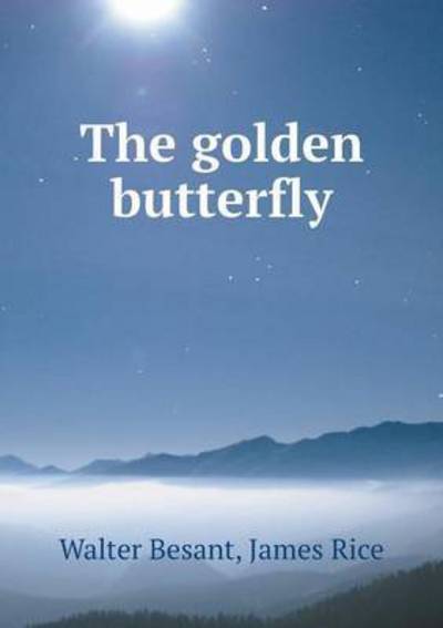 Cover for James Rice · The Golden Butterfly (Pocketbok) (2015)