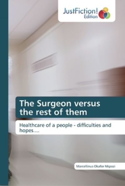 Cover for Nkpozi · The Surgeon versus the rest of t (Book) (2019)