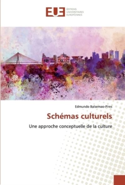 Cover for Balsemão-Pires · Schémas culturels (Book) (2020)