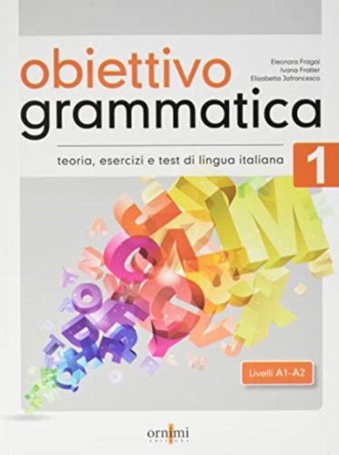 Cover for Eleonora Fragai · Obiettivo Grammatica 1 (A1-A2) (Paperback Book) (2021)