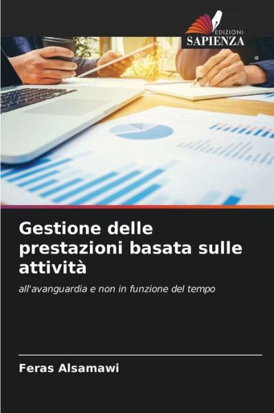 Cover for Feras Alsamawi · Gestione delle prestazioni basata sulle attivita (Paperback Book) (2021)