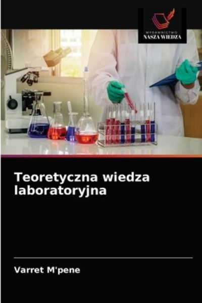 Cover for Varret M'Pene · Teoretyczna wiedza laboratoryjna (Paperback Book) (2021)