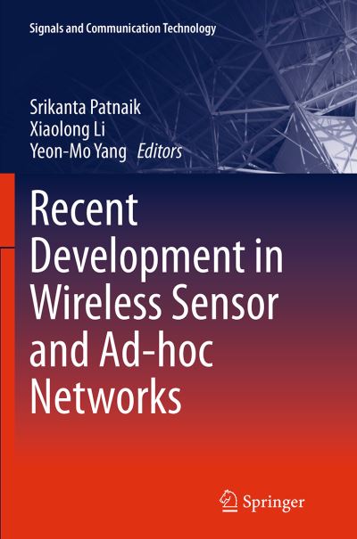 Recent Development in Wireless Sensor and Ad-hoc Networks - Signals and Communication Technology - - Books - Springer, India, Private Ltd - 9788132235019 - September 11, 2016