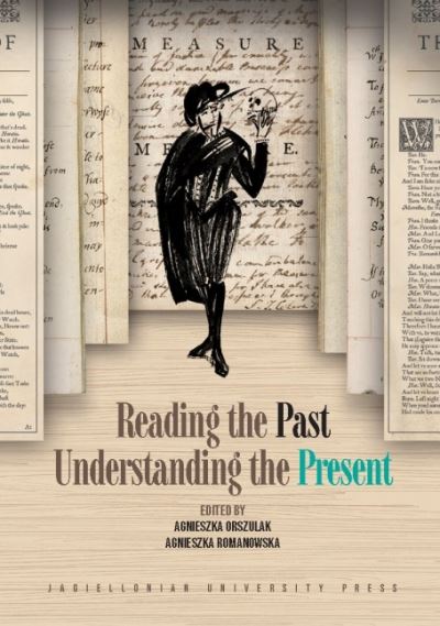 Cover for Agnieszka Orszulak · Reading the Past, Understanding the Present (Paperback Book) (2023)