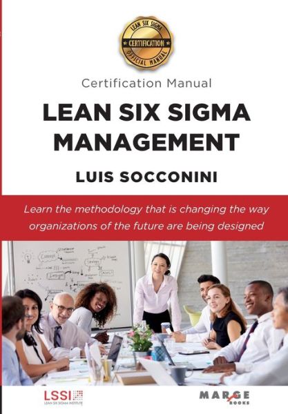 Cover for Luis Socconini · Lean Six Sigma Management. Certification Manual (Paperback Book) (2021)