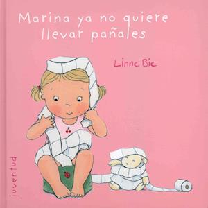 Cover for Linne Bie · Marina Ya No Quiere Llevar Panales (N/A)