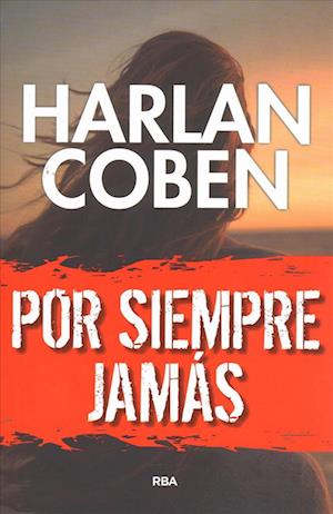 Cover for Harlan Coben · Por Siempre Jamas (Book)