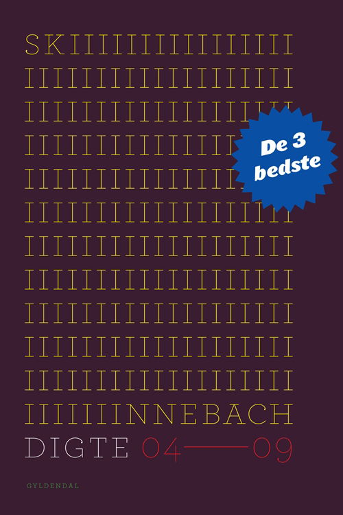 Digte 04-09 - Lars Skinnebach - Bücher - Gyldendal - 9788702111019 - 10. Juni 2011