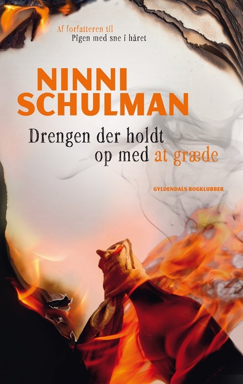 Cover for Ninni Schulman · Hagfors serien: Drengen der holdt op med at græde (Innbunden bok) [1. utgave] [Indbundet] (2013)