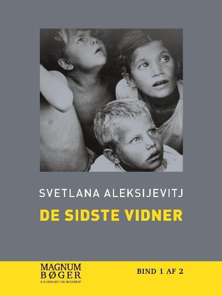 Cover for Svetlana Aleksijevitj · De sidste vidner (Sewn Spine Book) [1º edição] (2017)
