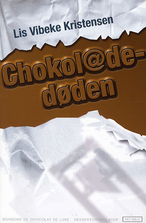 Cover for Lis Vibeke Kristensen · Chokoladedøden (Bound Book) [1.º edición] (2006)