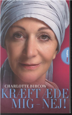 Kræft æde mig - nej! PRICE - Charlotte Bircow og Helle Lho - Books - Berlingske Forlag - 9788771377019 - September 16, 2013