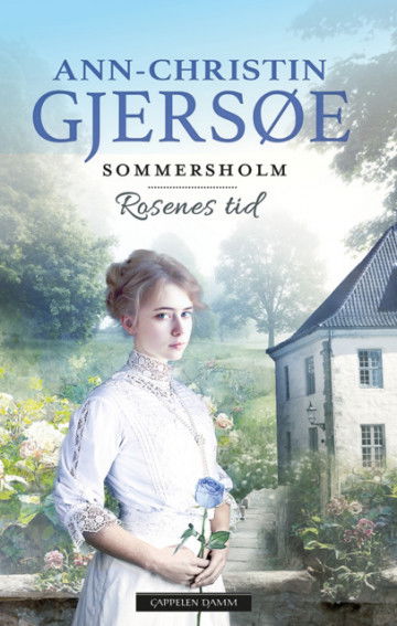 Cover for Ann-Christin Gjersøe · Sommersholm: Rosernes tid (Paperback Book) [1st edition] (2025)