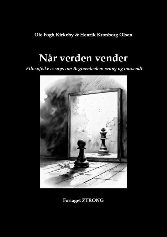 Cover for Ole Fogh Kirkeby &amp; Henrik Kronborg Olsen · Når verden vender (Paperback Book) [1st edition] (2025)
