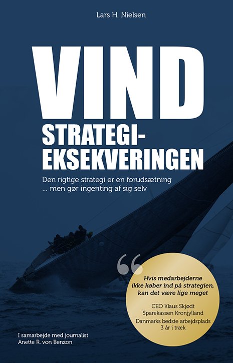 Vind Strategieksekveringen - Lars H. Nielsen - Livros - OlymPeak Consulting - 9788797386019 - 31 de maio de 2022