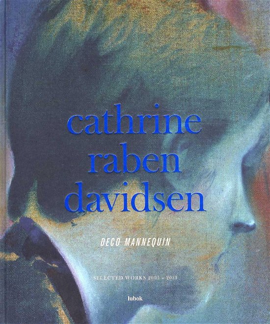 Cover for Cathrine Raben Davidsen · Deco Mannequin (Bound Book) [1st edition] (2013)