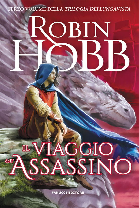Cover for Robin Hobb · Il Viaggio Dell'assassino. Trilogia Dei Lungavista #03 (Bog)