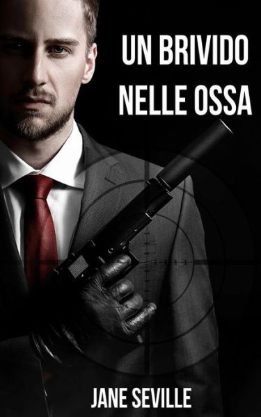 Cover for Jane Seville · Un brivido nelle ossa (Paperback Book) (2016)