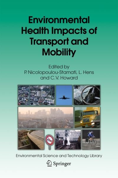Cover for P Nicolopoulou-stamati · Environmental Health Impacts of Transport and Mobility - Environmental Science and Technology Library (Paperback Book) [Softcover reprint of hardcover 1st ed. 2005 edition] (2010)