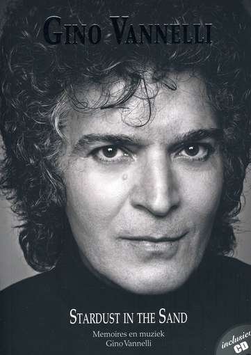 Stardust in the Sand - Gino Vannelli - Bøger - TIPBOOK - 9789087679019 - 11. november 2010