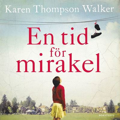 Cover for Karen Thompson Walker · En tid för mirakel (Książka audio (MP3)) (2019)