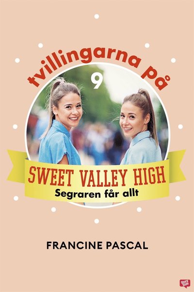 Tvillingarna på Sweet Valley High: Segraren får allt - Francine Pascal - Books - StorySide - 9789152104019 - May 29, 2020