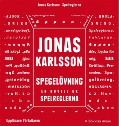 Cover for Jonas Karlsson · Spegelövning: En novell ur Spelreglerna (Hörbuch (MP3)) (2011)