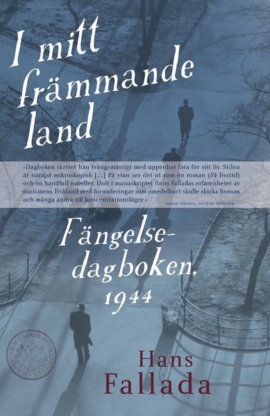 Cover for Hans Fallada · I mitt främmande land. Fängelsedagboken 1944 (Bound Book) (2016)