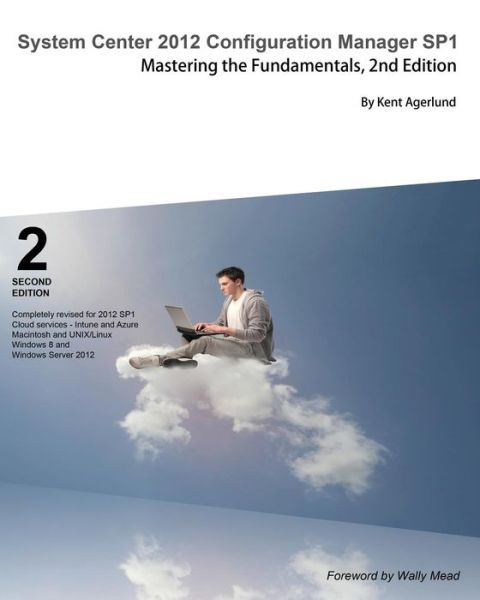 Cover for Kent Agerlund · System Center 2012 Configuration Manager Sp1: Mastering the Fundamentals, 2nd Edition (Pocketbok) (2013)