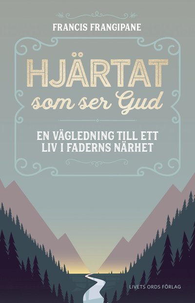 Cover for Francis Frangipane · Hjärtat som ser Gud (Paperback Book) (2024)