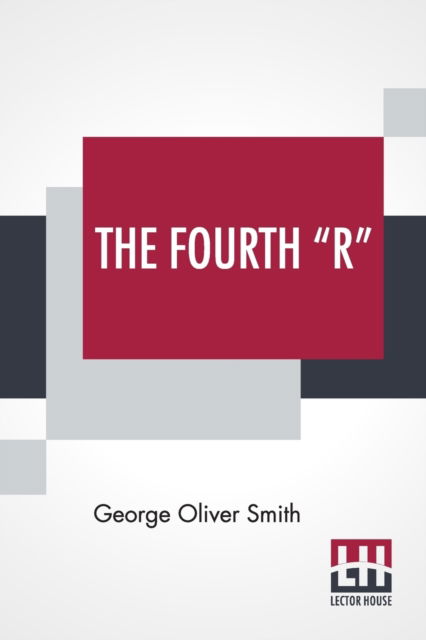 Cover for George Oliver Smith · The Fourth &quot;R&quot; (Paperback Book) (2019)