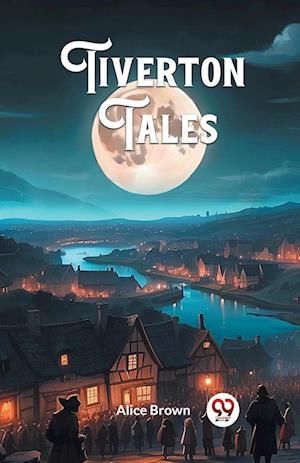 Cover for Alice Brown · Tiverton Tales (Edition2024) (Paperback Book) (2024)