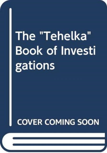 Cover for Tehelka · The &quot;Tehelka&quot; Book of Investigations (Hardcover Book) (2025)