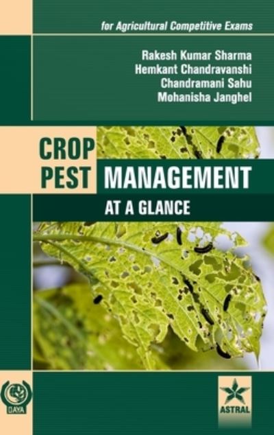 Cover for Rakesh Kumar Sharma · Crop Pest Management: At a Glance (for Agricultural Competitive Exams) (Hardcover Book) (2017)