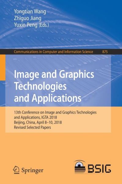 Cover for Image and Graphics Technologies and Applications (Book) [1st ed. 2018 edition] (2018)
