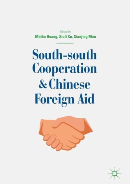 Cover for South-south Cooperation and Chinese Foreign Aid (Hardcover Book) [2019 edition] (2018)