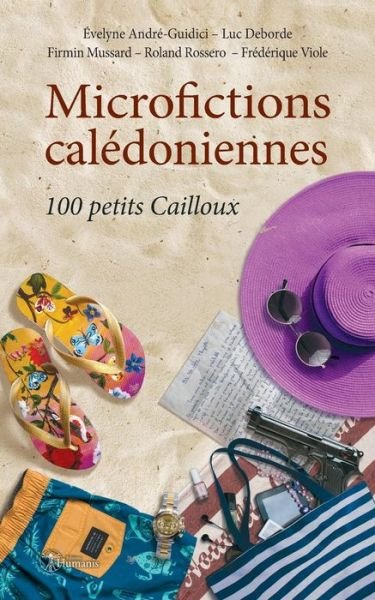 Cover for Luc Deborde · Microfictions caledoniennes (Pocketbok) (2019)