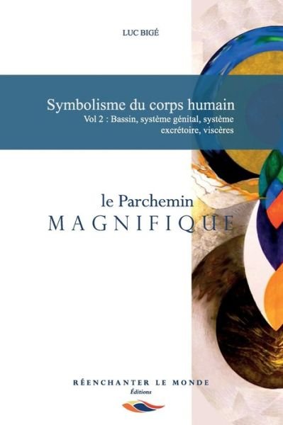 Cover for Luc Bige · Symbolisme du corps humain Vol. 2 (Paperback Book) (2019)
