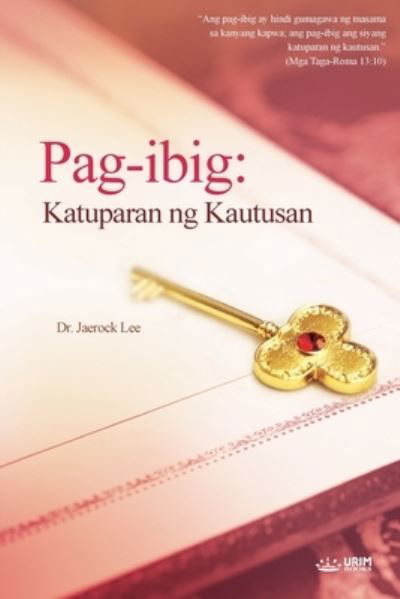 Cover for Jaerock Lee · Pag-ibig: Katuparan ng Kautusan: Fulfillment of the Law (Tagalog Edition)): Katuparan ng Kautusan: Fulfillment of the Law (Afrikaans Edition)): Katuparan ng Kautusan ( (Paperback Bog) (2021)