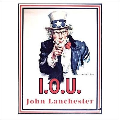 Cover for John Lanchester · I.o.u. (CD) (2010)