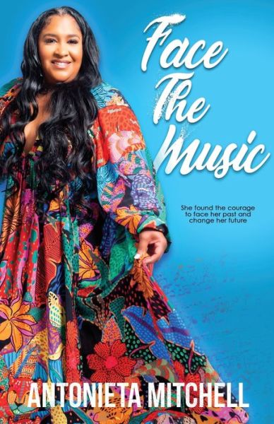 Cover for Antonieta Mitchell · Face The Music (Paperback Book) (2022)